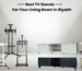 Best Tv Stands in Riyadh